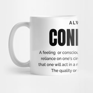 Always be Confident Mug